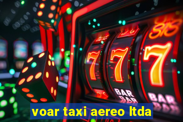 voar taxi aereo ltda